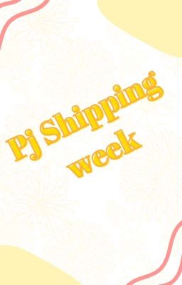 pj Shipping Week ii