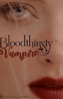 Bloodthirsty Vampire (jacob Black X...