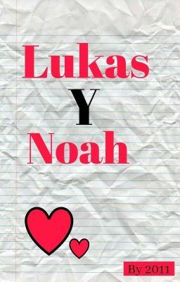 Lukas y Noah