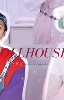 '*•.¸♡ Dollhouse ♡¸.•*' Skz Family