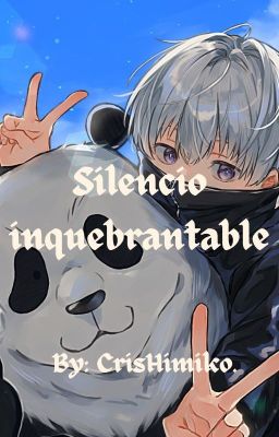 Silencio Inquebrantable|| Inumaki Toge X Tu ^^