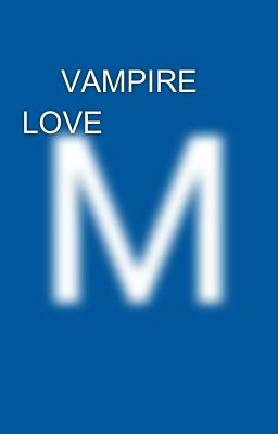 🥀 Vampire Love🥀