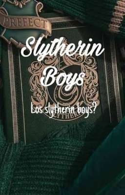 tn y los Slytherin Boys