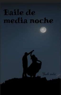 ✨baile De Media Noche ✨ 