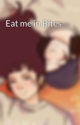 Eat Me In Bites