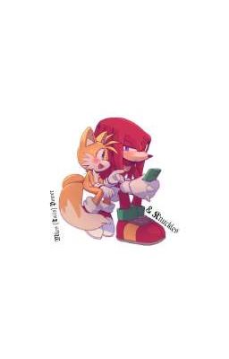 Miles "tails" Power... & Knuckles