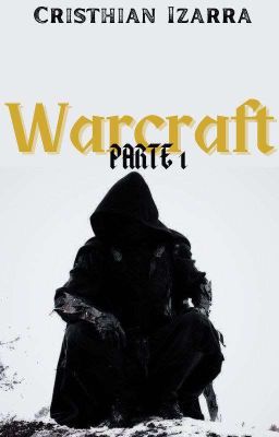 Warcraft Parte 1