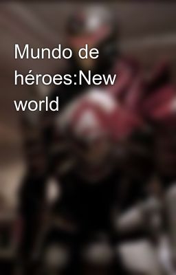 Mundo De Héroes:new World