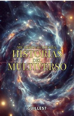 Mha: Historias del Multiverso