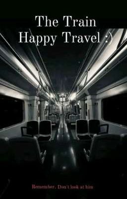 The Train: Happy Travel :)