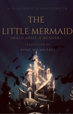the Little Mermaid (male Ariel x Re...