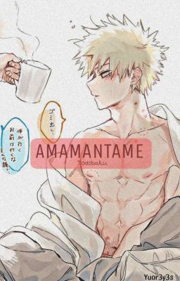 Amamantame +18 | Todobaku |