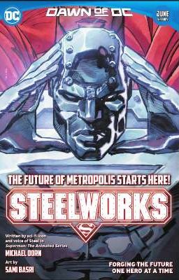 Steelworks : The Future Of Metropolis Starts Here!