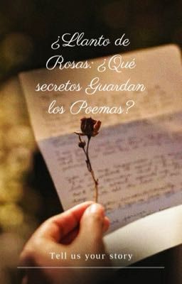 llanto de Rosas:qu Secretos Guar...