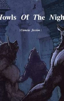 Howls Of The Night.