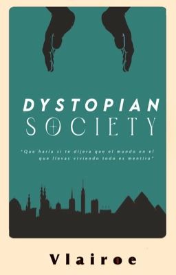 Dystopian Society || a Novel by Vla...