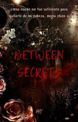 Between Secrets