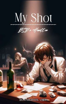 My Shot | Bsd