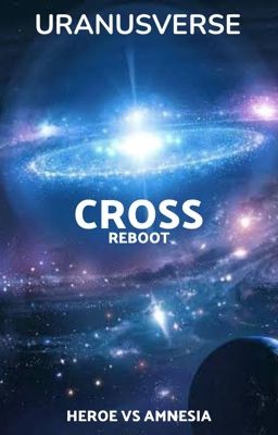 Cross: the Lost Memory Reboot