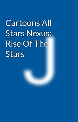 Cartoons all Stars Nexus: Rise of T...