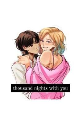 Thousand Nights With you (wenclair...