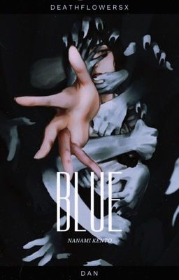 Blue | Nanami Kento