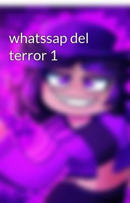 Whatssap del Terror 1