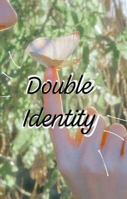 ¡ Double Identity ! - (doble Identi...