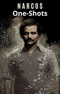 Narcos One-shots