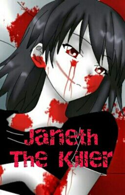 Janeth the Killer