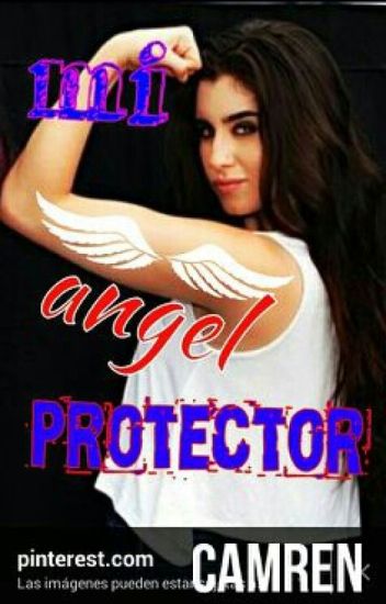 Mi Angel Protector(g!p)