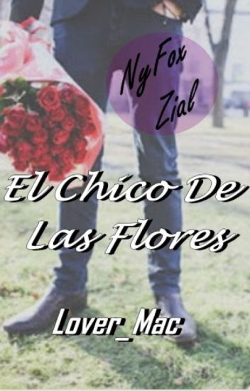 El Chico De Las Flores.
