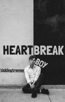 Heartbreak boy | Tronnor au