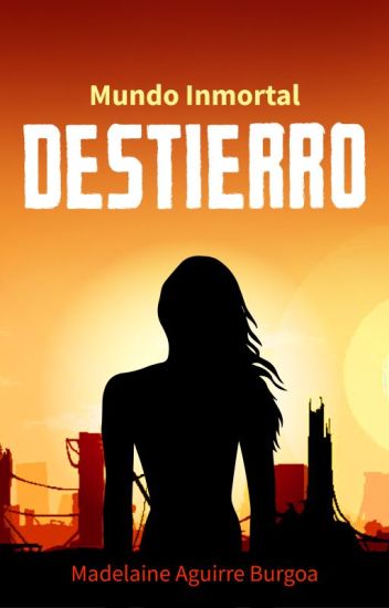 Destierro - Mundo Inmortal ‪#1