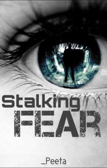 Stalking Fear