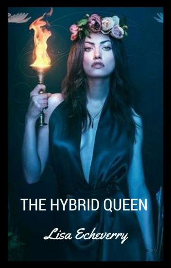 The Hybrid Queen [1]