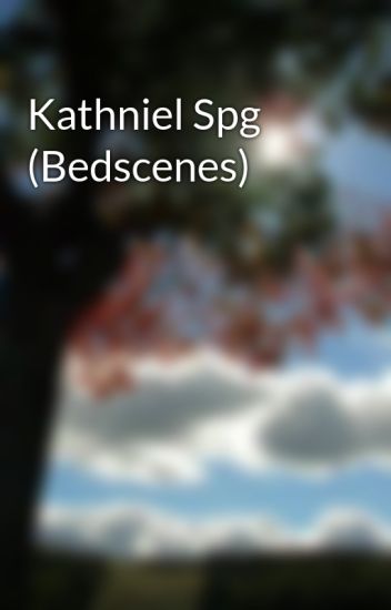 Kathniel Spg (bedscenes)