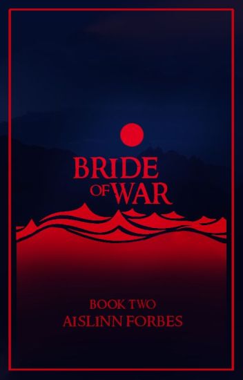 Bride Of War: Battles Of Eyenwar, Book 2
