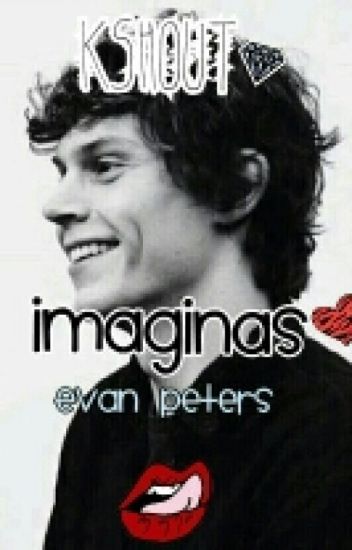 Imaginas • Evan Peters
