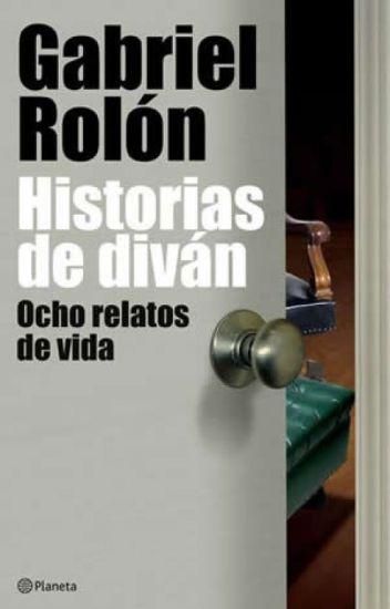 Historias De Diván - Gabriel Rolón