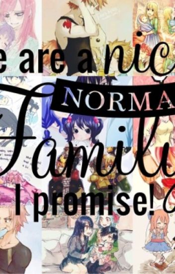 We Are A Nice Normal Family I Promise !||proximamente||