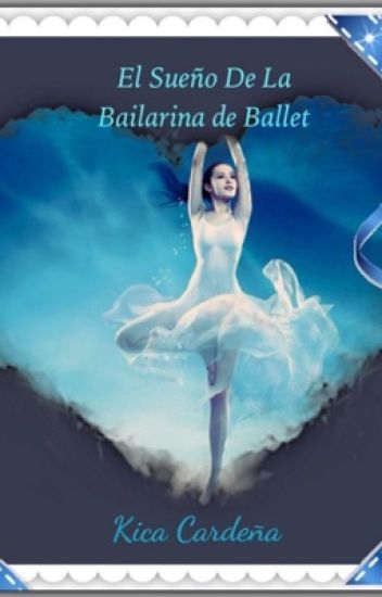 El Sueño De La Bailarina De Ballet (cuento Corto)