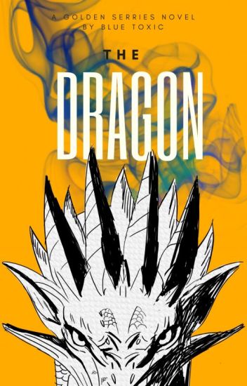 The Dragon (the Golden Series Book #2)