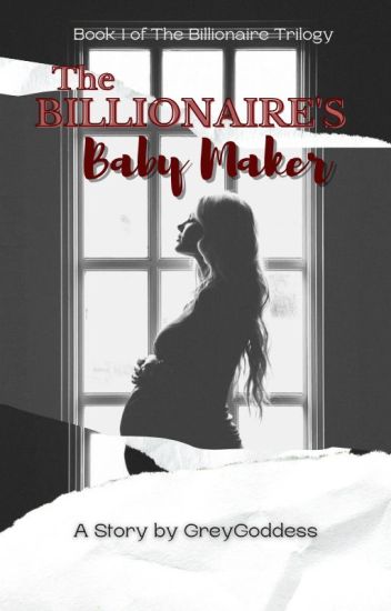 The Billionaire's Baby Maker