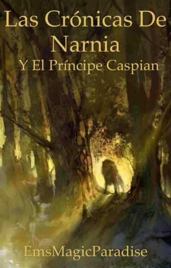 Las Crónicas De Narnia Y El Principe Caspian #2 [2/3]