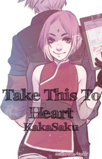 Take This To Heart: Kakasaku
