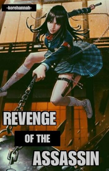 Revenge Of The Assassin (on-going)