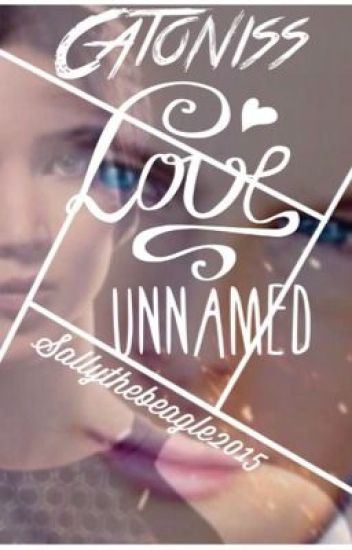 Catoniss: Love Unnamed