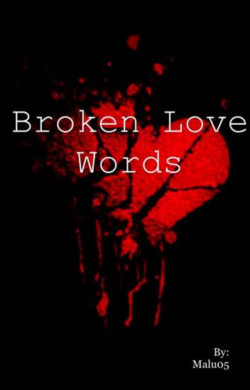 Broken Love Words