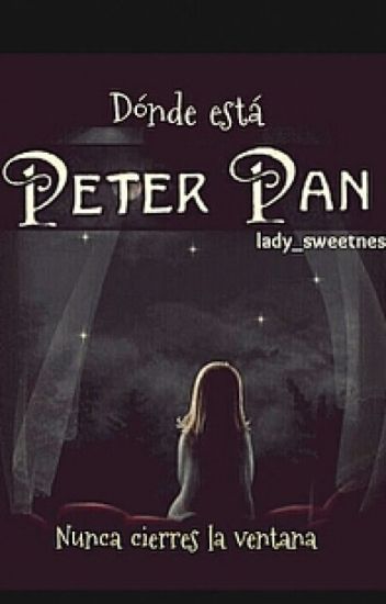¿dónde Está Peter Pan?[#1]